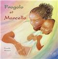 FROGOLO ET MARCELO  