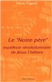 LE NOTRE PÈRE MANIFESTE REVOLUT JÉSUS  