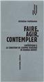 FAIRE.AGIR.CONTEMPLER  