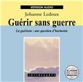 GUÉRIR SANS GUERRE CD  