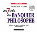 LES 7 CLEFS DU BANQUIER PHILOSOPHE  