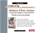 REFUSER D'ÊTRE VICTIME  