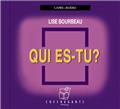 QUI ES TU ?  