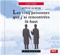 LES CINQ PERSONNES QUE J'AI RENCONTRÉES LÀ-HAUT (MP3) LES CINQ PERSONNES QUE J'AI RENCONTRÉES LÀ-HAUT (MP3)