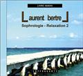 SOPHROLOGIE RELAXATION 2 CD  