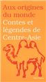 CONTES ET LÉGENDES DE CENTRE ASIE  