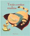 TROIS CONTES MALINS  