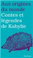 LES CONTES ET LÉGENDES DE KABYLIE  