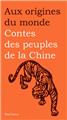 CONTES DES PEUPLES DE LA CHINE  