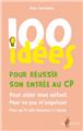 100 IDÉES POUR RÉUSSIR SON ENTRÉE AU C.P.  