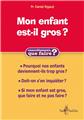 MON ENFANT EST-IL GROS  