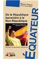 ÉQUATEUR : DE LA RÉPUBLIQUE BANANIÉRE A LA NON-RÉPUBLIQUE  