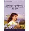 PROGRESSEZ EN ANGLAIS GRÂCE À ALICE AU PAYS DES MERVEILLES  