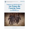 PROGRESSEZ EN ANGLAIS GRÂCE À LA CASE DE L'ONCLE TOM 2 EME PARTIE  