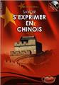 120 PAGES POUR SAVOIR S'EXPRIMER EN CHINOIS  