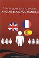 TROIS LANGUES DANS LA POCHE ANGLAIS-ESPAGNOL-FRANÇAIS  