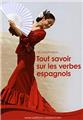 120 PAGES POUR TOUT SAVOIR SUR LES VERBES ESPAGNOLS  