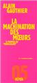 LA MACHINATION DES MOEURS  