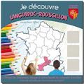 JE DÉCOUVRE LE LANGUEDOC-ROUSSILLON  