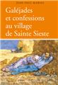 GALÉJADES ET CONFESSIONS AU VILLAGE DE SAINTE SIESTE  