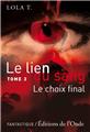 LE LIEN DU SANG TOME 3 : LE CHOIX FINAL  