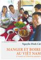 MANGER ET BOIRE AU VIET-NAM À TRAVERS LA LITTÉRATURE POPULAIRE MANGER ET BOIRE AU VIET-NAM À TRAVERS LA LITTÉRATURE POPULAIRE