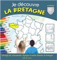 JE DÉCOUVRE LA BRETAGNE  