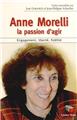ANNE MORELLI : LA PASSION D'AGIR ANNE MORELLI : LA PASSION D'AGIR