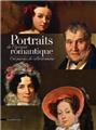 PORTRAITS DE L'ÉPOQUE ROMANTIQUE  