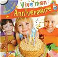 VIVE MON ANNIVERSAIRE VIVE MON ANNIVERSAIRE