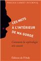 CES MOTS À L’INTÉRIEUR DE MA GORGE  