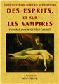 DISSERTATIONS SUR LES APPARITIONS DES ESPRITS ET SUR LES VAMPIRES  