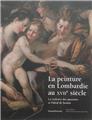 LA PEINTURE EN LOMBARDIE AU XVIIE SIÈCLE  