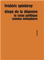 ÉLOGE DE LA DÉPENSE  