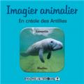 IMAGIER ANIMALIER EN CRÉOLE DES ANTILLES  