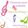 ENTREZ DANS LA DANSE/CHANSONS ENFANTS  