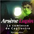 ARSÈNE LUPIN : LA COMTESSE DE CAGLIOSTRO  