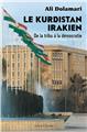 LE KURDISTAN IRAKIEN, DE LA TRIBU À LA DÉMOCRATIE LE KURDISTAN IRAKIEN, DE LA TRIBU À LA DÉMOCRATIE