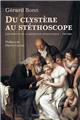 DU CLYSTÈRE AU STÉTHOSCOPE  