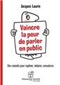 VAINCRE LA PEUR DE PARLER EN PUBLIC CD VAINCRE LA PEUR DE PARLER EN PUBLIC CD