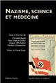 NAZISME SCIENCE ET MÉDECINE  