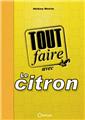 TOUT FAIRE AVEC LE CITRON  