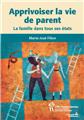 APPRIVOISER LA VIE DE PARENTS  