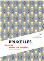 BRUXELLES, LA TÊTE DANS LES ÉTOILES BRUXELLES, LA TÊTE DANS LES ÉTOILES