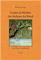 CONTES ET MYTHES DES INDIENS DU BRÉSIL CONTES ET MYTHES DES INDIENS DU BRÉSIL