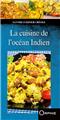 LA CUISINE DE L OCÉAN INDIEN LA CUISINE DE L OCÉAN INDIEN