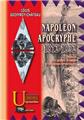 NAPOLÉON APOCRYPHE (1812-1832) : L'HISTOIRE DE LA CONQUÊTE DU MONDE ET DE LA MONARCHIE UNIVERSELLE  