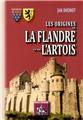 LES ORIGINES DE LA FLANDRE ET DE L'ARTOIS  