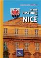 PETITE HISTOIRE DE NICE PENDANT 21 SIÈCLES (DES ORIGINES A 1860)  