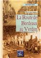 LA ROUTE DE BORDEAUX AU VERDON  